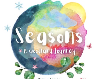Seasons 'A Woodland Journey' - Learn about the changing seasons in the woodland