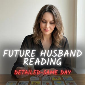 Future Husband Reading | Spouse Prediction, When Will I Meet My Soulmate, Marriage Partner | Same Day Tarot PDF