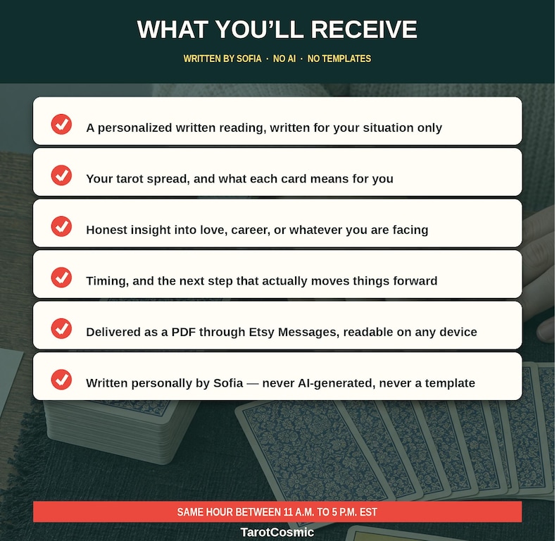 May include: A dark green informational graphic titled WHAT YOU'LL RECEIVE with six white horizontal bars, each featuring a red checkmark. The text lists services including a personalized tarot reading, card meanings, insights, timing, PDF delivery, and manual writing.