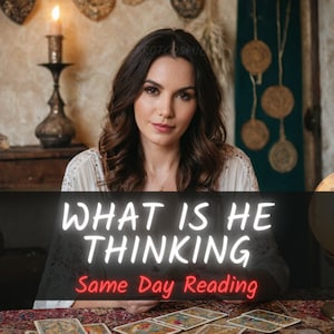 What is HE Thinking SAME DAY Telepathy Reading from your person Does he love me What are they thinking Psychic Love Reading Clairvoyant