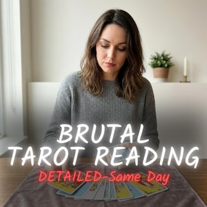 Brutally Honest Tarot Reading | No Sugar Coating, Unfiltered Psychic Truth, Tough Love | Same Day Detailed PDF