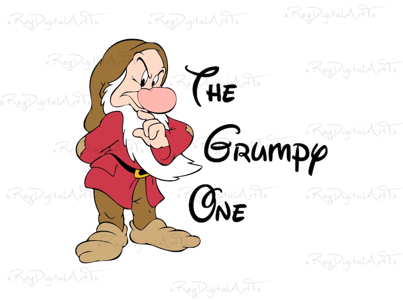 May include: A cartoon illustration of Grumpy from Snow White and the Seven Dwarfs. He is frowning and has a red shirt, brown pants, and a white beard. The text "THE GRUMPY ONE" is written in black below him.