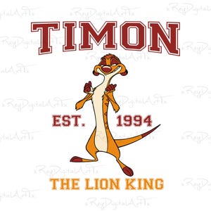 May include: A cartoon illustration of Timon, the meerkat from Disney's The Lion King, in a red and white college-style graphic. The text reads "TIMON EST. 1994 THE LION KING".