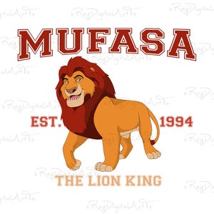 May include: A cartoon illustration of Mufasa, the lion king, from the Disney movie The Lion King. The image features a red and white text banner with the words "MUFASA" and "EST. 1994". Below the lion is the text "THE LION KING".