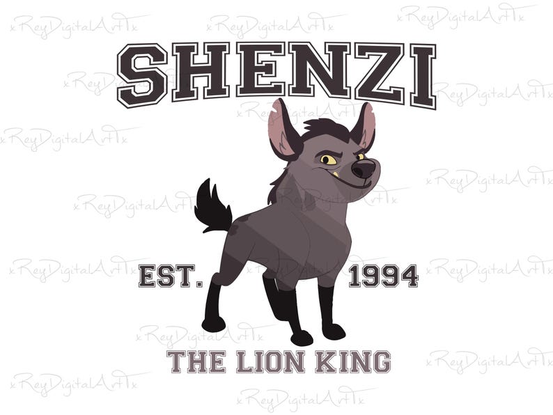 May include: A cartoon image of Shenzi, a hyena from The Lion King, with the text "Shenzi Est. 1994 The Lion King" in a varsity style font.