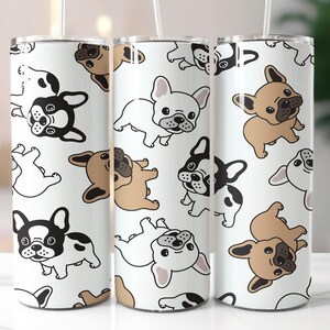 French buldog tumbler, Dog lover tumbler, dog tumbler wrap, dog mum tumbler wrap, dog quote tumbler
