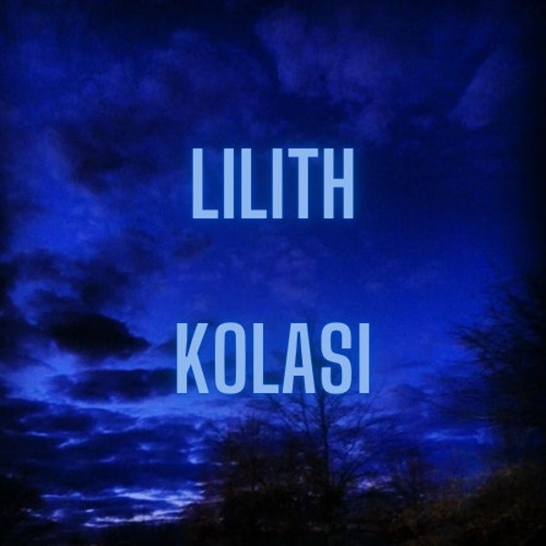 Lilith Initiation & Merging Kolasi Current