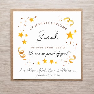 May include: A square greeting card with a brown kraft paper border featuring gold star illustrations and yellow ribbons. The text reads: CONGRATULATIONS Sarah on your exam results We are so proud of you! Love Mam, Dad, Cian & Masie xx October 7th 2026.