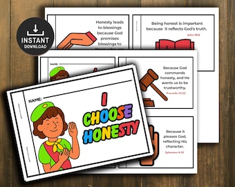 May include: A printable activity sheet with a colorful illustration of a girl and the words "I Choose Honesty". The sheet includes several Bible verses about honesty, including John 14:6, Proverbs 12:22, and Ephesians 4:25.