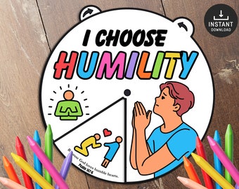 May include: A printable coloring page with a spinning wheel that says "I Choose Humility". The wheel has three sections with illustrations of a person praying, a person bowing, and a person with their hands clasped in prayer. The text "Because God loves humble hearts. Psalm 147:6" is written on the wheel.