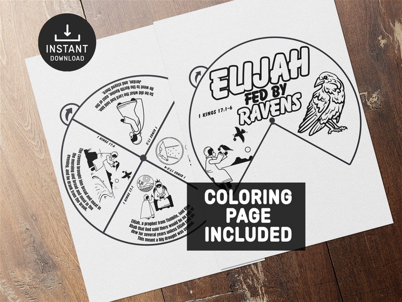 May include: Black and white coloring page featuring Elijah fed by ravens. The page includes a spinning wheel with scripture references and illustrations. The text reads "Elijah Fed by Ravens 1 Kings 17:1-6 Coloring Page Included".