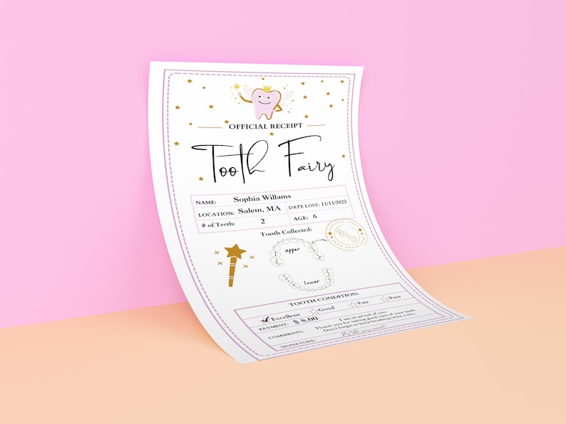 May include: A pink and gold tooth fairy receipt with a cartoon tooth and wings. The receipt includes the name Sophia Williams, location Salem, MA, date lost 11/11/2023, age 6, and number of teeth 2. The receipt also includes a section for tooth condition with checkboxes for excellent, good, and fair.