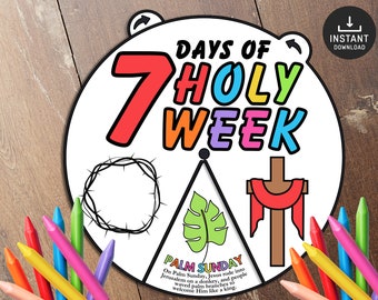 May include: A colorful printable wheel with the text "7 Days of Holy Week" and illustrations of a crown of thorns, a palm leaf, and a cross with a red cloth. The text "Palm Sunday" is below the palm leaf illustration and explains the event.