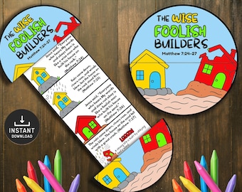 May include: A colorful children's educational craft featuring the text "THE WISE FOOLISH BUILDERS" and Bible verses from Matthew 7:24-27. The craft depicts a yellow house on a rock and a red house on sand, with crayons in the foreground.