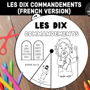 May include: Black and white printable worksheet featuring a circular wheel with the text "Les Dix Commandements (French Version)" and "Les Dix Commandements" in a larger font. The wheel is divided into ten sections, each with a number from one to ten and the corresponding French word for the number. The wheel also includes a picture of a man holding two tablets with the text "Exode 20:1-17".
