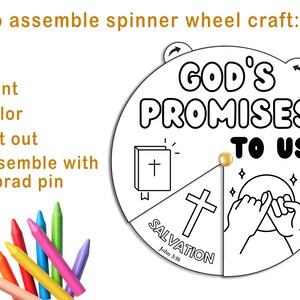 May include: A printable spinner wheel craft with the words "God's Promises to Us" and a picture of a cross and a bible. The instructions are to print, color, cut out, and assemble with a brad pin.