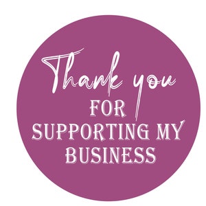May include: A purple circle with the text "Thank you for supporting my business" in white.