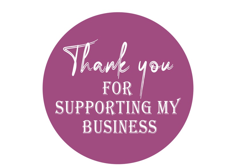 May include: A purple circle with the text "Thank you for supporting my business" in white.