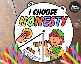 May include: A colorful printable wheel with the words "I Choose Honesty" in a rainbow of colors. The wheel is divided into four sections with images and text. One section shows a hand holding a heart, another shows a gavel, and a third shows a girl with her hands clasped in front of her. The text in the wheel reads "Because God commands honesty, and He wants us to be trustworthy - Proverbs 12:22".