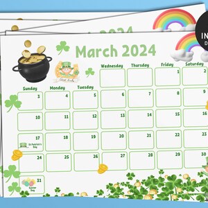 May include: A printable calendar for March 2024 with a St. Patrick's Day theme. The calendar features a pot of gold, a leprechaun, and shamrocks. The days of the week are listed at the top, and the numbers 1 through 31 are listed in the boxes below.