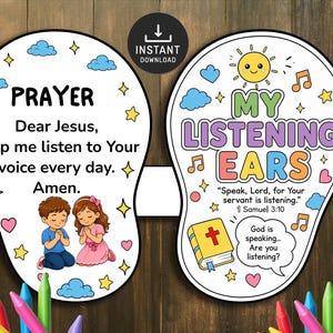 May include: Two ear-shaped cards featuring colourful illustrations and text. The left card reads PRAYER, Dear Jesus, Help me listen to Your voice every day. Amen. The right card reads MY LISTENING EARS, Speak, Lord, for Your servant is listening. 1 Samuel 3:10.