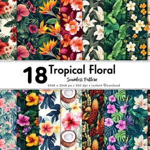 18 Tropical Floral Seamless Patterns – High-Resolution Floral Designs for Digital & Print - Flowers Bundle  - 300 DPI