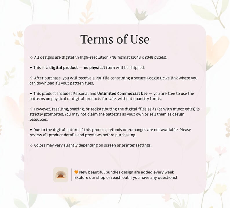 May include: A digital product information sheet titled "Terms of Use" on a light pink background with floral accents. The text details the product's digital format, usage rights, and refund policy. It also mentions new bundle designs added weekly.