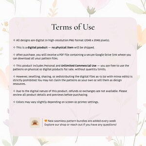 May include: A digital product terms of use document with a soft pink background and floral accents. The text includes information about digital file formats, commercial use, and refund policies. The document also mentions new seamless pattern bundles.