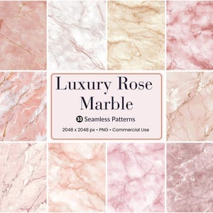 May include: A collection of seamless marble patterns in various shades of pink, rose, and beige. The image includes a central text box that reads "Luxury Rose Marble" and details about the patterns.