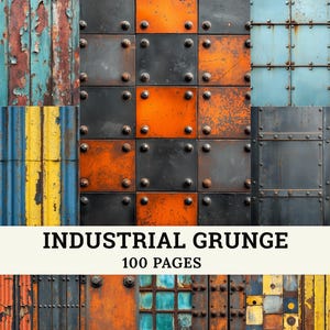 May include: A collage of industrial textures featuring weathered metal panels in various colors. The image includes sections of blue, orange, and black metal with rivets, along with a section of peeling paint. The text "INDUSTRIAL GRUNGE" and "100 PAGES" is displayed.