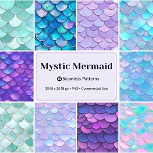May include: A collection of nine seamless patterns with a mermaid scale design in various colors, including teal, blue, purple, and iridescent. The patterns are arranged in a grid, with the text "Mystic Mermaid" in the center.