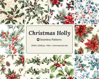 40 Christmas Holly Seamless Patterns | Watercolor Poinsettia Red Berries Pine Leaves Winter Holiday Digital Paper Backgrounds