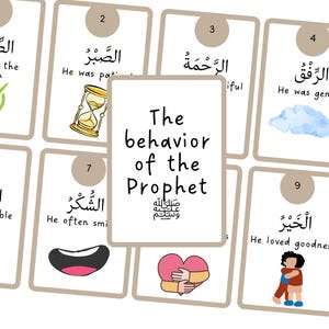 May include: A set of educational cards titled The behavior of the Prophet, featuring numbered cards with Arabic script, English text, and illustrations such as a green checkmark, an hourglass, a cloud, flowers, a mouth, and a heart.