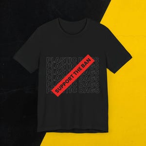 Ban Plastic Bags T-Shirt - Pollution, Environmentalist, Ocean Plastic, Progressive, Environmental Tee