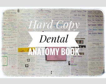 Dental Anatomy Comprehensive Hard Copy Spiralbound Book Black and White Study Sheets for Dental Hygiene Students