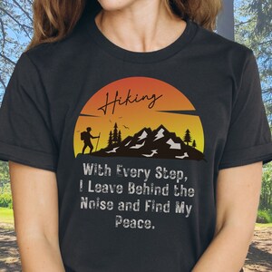 Mountains Hiking TShirt/Inspirational Outdoors Adventure Shirt/Camping Gift/Hiker Tee/Backpacking T-shirt/PNW Hiking Shirt