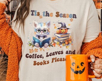 Coffee Leaves and Books Please, Tis The Season Cat Shirt, Halloween Bookish Shirt, Cat Reading Fall Tshirt, Bookworm Gift, Cat Lover Gift
