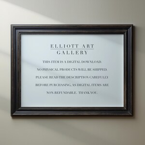 K&ouml;nnte beinhalten: Ein schwarzes gerahmtes Schild mit wei&szlig;em Text, der lautet: "ELLIOTT ART GALLERY DIESER ARTIKEL IST EIN DIGITALER DOWNLOAD. ES WERDEN KEINE PHYSIKALISCHEN PRODUKTE VERSANDT. BITTE LESEN SIE DIE BESCHREIBUNG SORGF&Auml;LTIG DURCH, BEVOR SIE KAUFEN, DA DIGITALE ARTIKEL NICHT ERSTATTET WERDEN. DANKE."