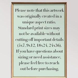 May include: A framed artwork with a gold-colored frame and a light green background. The text on the artwork states that the original artwork was created in a unique aspect ratio and that standard print sizes may not be available without cutting off important details.