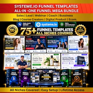 May include: A digital marketing bundle featuring Systeme.io funnel templates. The graphic displays 75+ templates for sales, webinars, and courses, with text including 'All-in-one Funnel Mega Bundle', '100% Customizable', and 'One-click Import' on a black background.