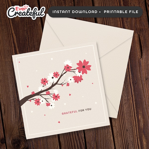 Grateful For You Sakura Cherry Blossom Printable Card and Envelope -  Instant Digital Download - Printable Card with Patterns