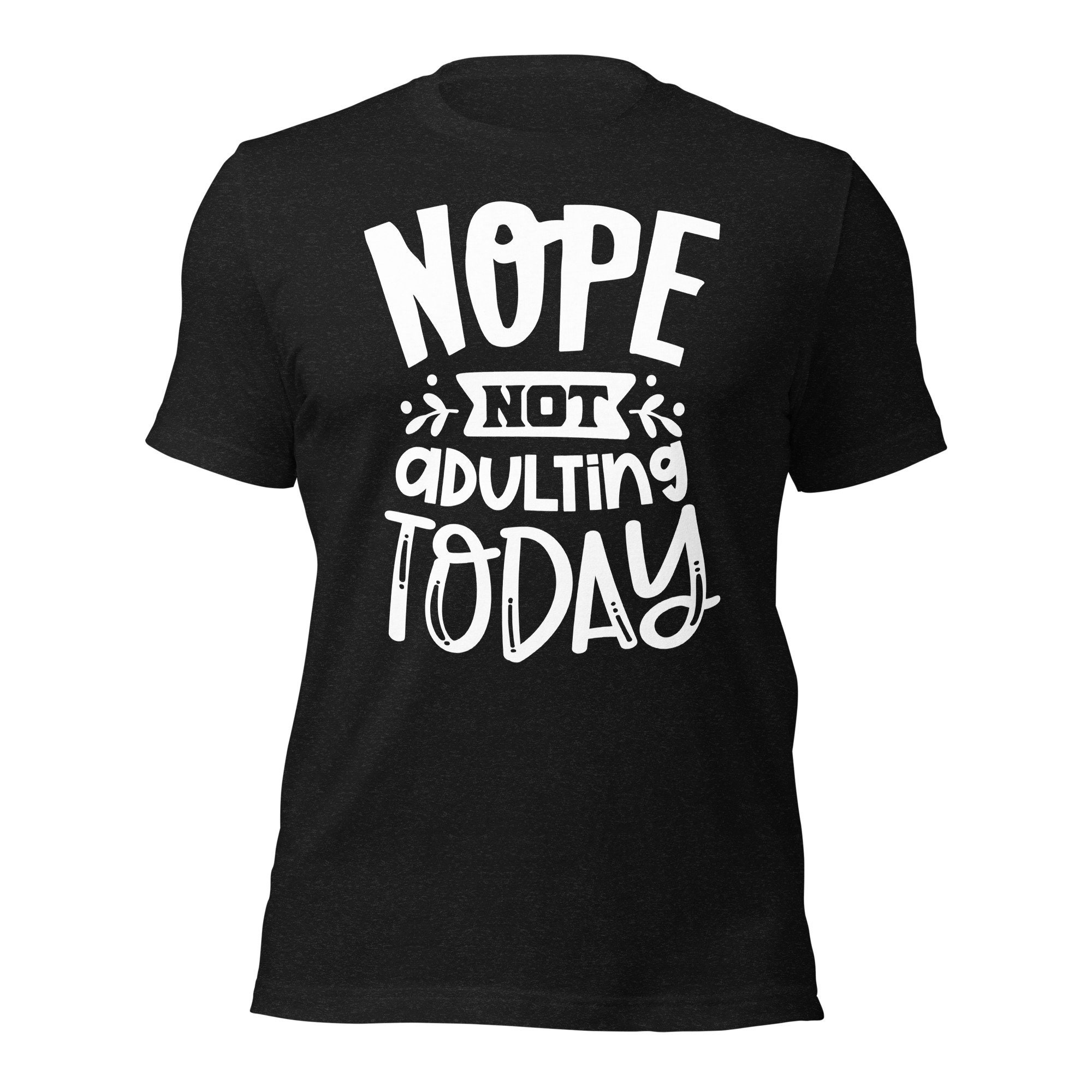 Not Today T-shirt - Etsy