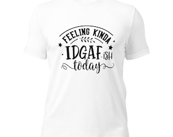T-shirt à la IDGAF