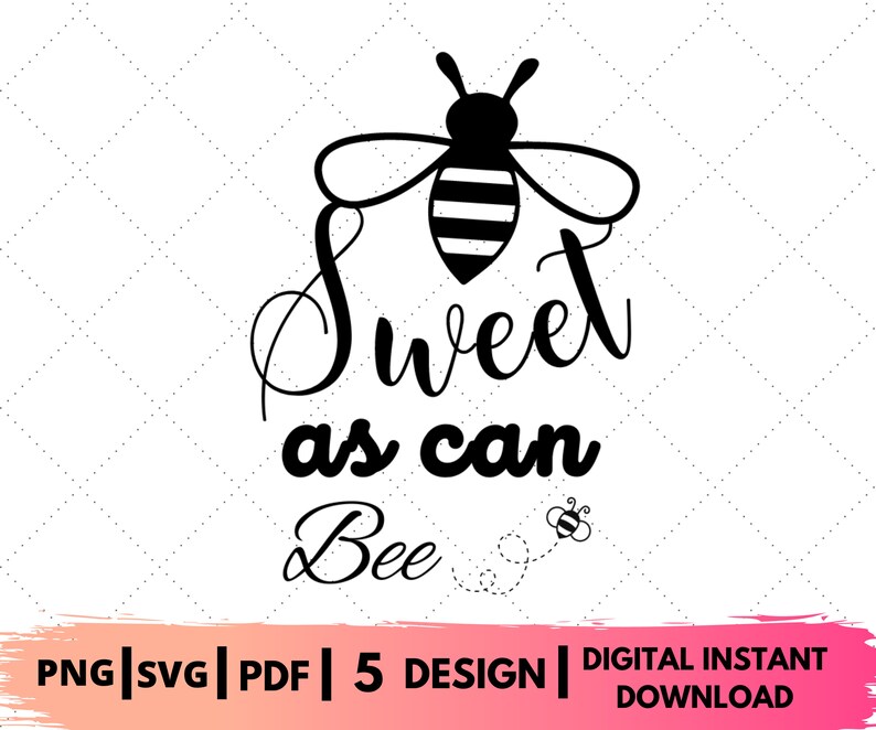Sweet as Can Bee Svg | Bee Svg | Bee Png | Digital Download - Etsy
