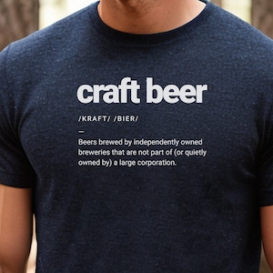 Craft Beer shirt for Beer Snobs Beer Lover Gift Drinking Shirt Beer T-Shirt