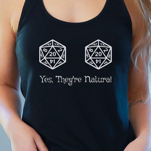 Yes They&#39;re Natural Graphic Tank Top, dungeons and dragons inspired shirt for women, Critical Role Shirt, DnD player gift, DnD Accessories