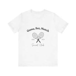 Tennis Graphic Tee - Game, Set, Match Shirt for Sports Lovers, Perfect for Birthdays, Tennis Events, and Clubs