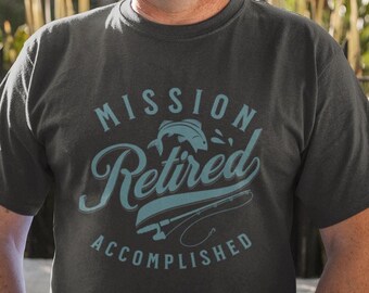 Retirement Shirt, Fishing gifts for Dad, Retirement Gifts For Women, Mens Fishing T shirt Retired Shirt,Grandma Grandpa T-shirt,Gift For Him