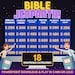 Bible Jeoparty | 18 Categories, 90 Total Questions | PowerPoint download & play in 5 minutes or less!