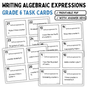 May include: A collection of Grade 6 task cards for writing algebraic expressions. The cards are white with black text, featuring various math problems. The image includes the text "PRINTABLE PDF" and "WITH ANSWER KEYS".